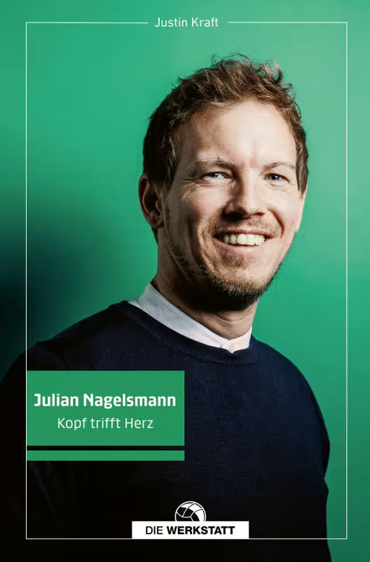 Julian Nagelsmann – Kopf trifft Herz