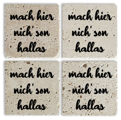 Steinuntersetzer-Set - Mach hier nich' son Hallas