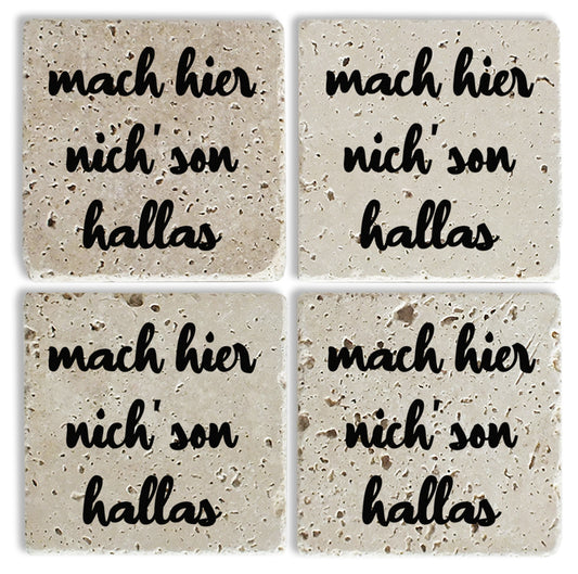 Steinuntersetzer-Set - Mach hier nich' son Hallas