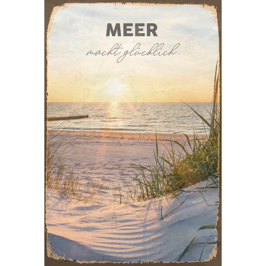 Blechschild - Meer Macht Glücklich