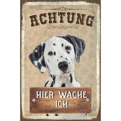 Blechschild - Hier Wache Ich