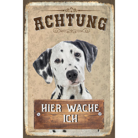 Blechschild - Hier Wache Ich