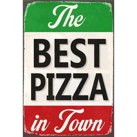 Blechschild - Best Pizza In Town
